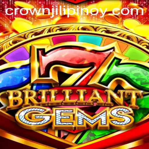 Exploring the Thrilling World of BrilliantGems: A Journey with CROWNJILI